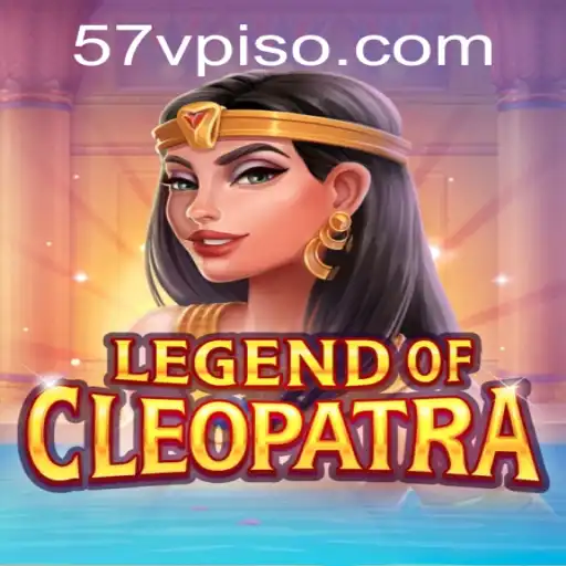 LegendOfCleopatra and the Magic of 57v